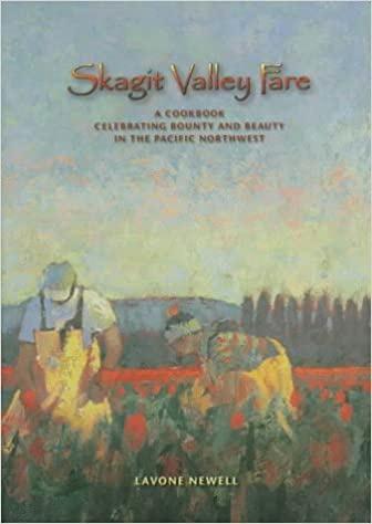 Skagit Valley Fare: A Cookbook 